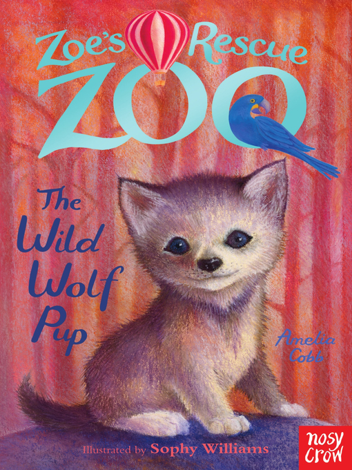 Title details for The Wild Wolf Pup by Amelia Cobb - Available